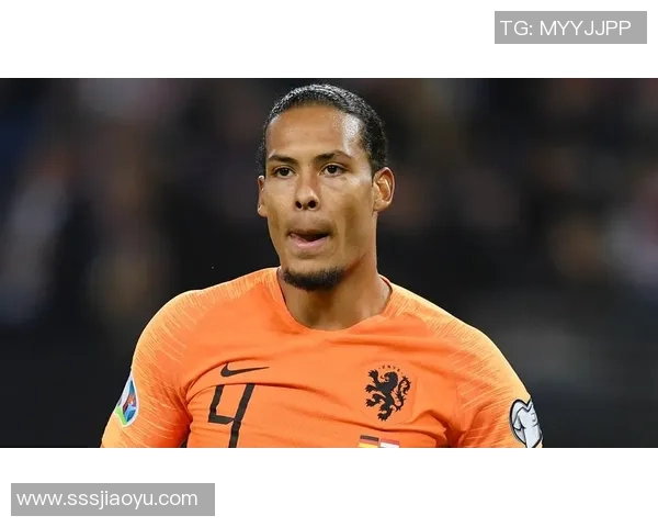 足球明星范戴克身高揭秘及其在球场上的影响力分析 足球明星范戴克身高揭秘及其在球场上的影响力分析